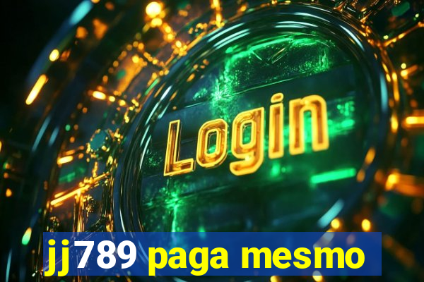 jj789 paga mesmo